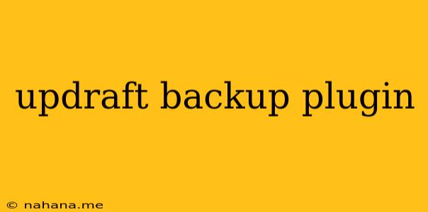 updraft backup plugin