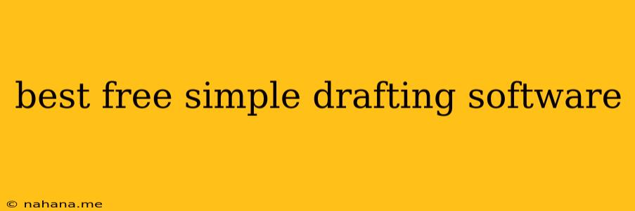 best free simple drafting software