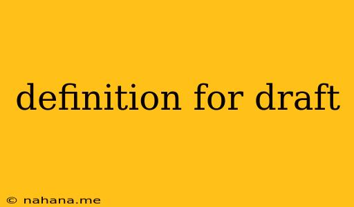definition for draft