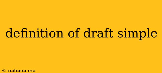 definition of draft simple