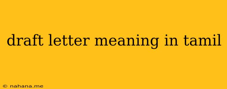 draft letter meaning in tamil