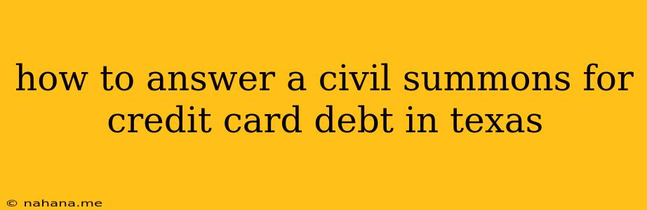 how to answer a civil summons for credit card debt in texas