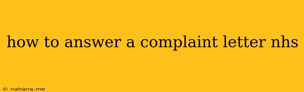 how to answer a complaint letter nhs