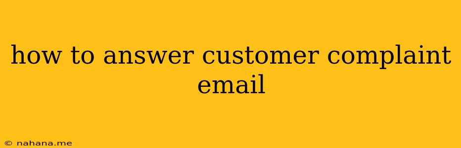 how to answer customer complaint email