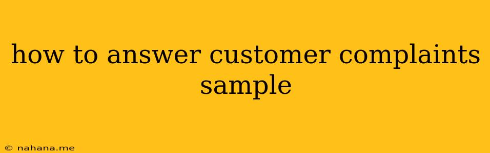 how to answer customer complaints sample