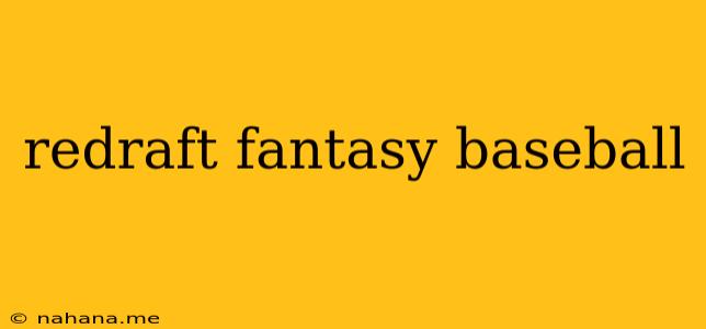 redraft fantasy baseball
